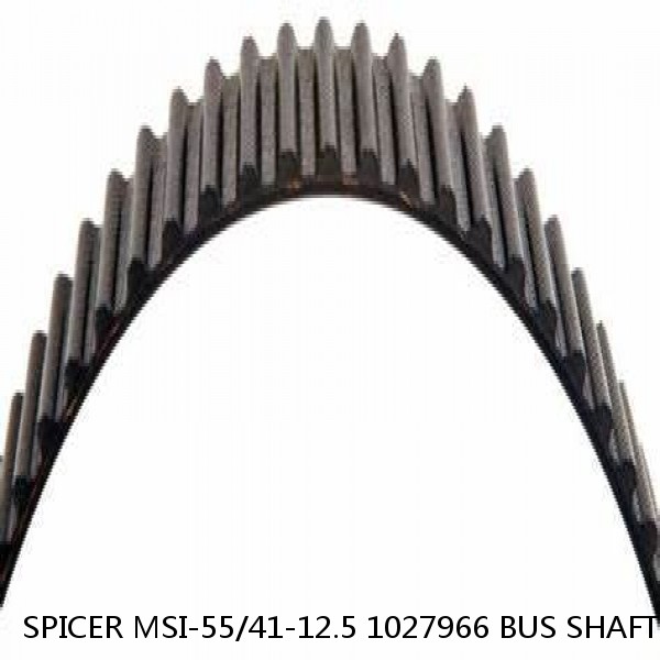 SPICER MSI-55/41-12.5 1027966 BUS SHAFT ASSY SD507 RCC C3-2-701 M2CC671 SPR SH70 #1 image